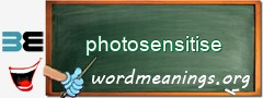 WordMeaning blackboard for photosensitise